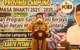 Gubernur Arinal Djunaidi : KTNA Provinsi Lampung Harus Menjadi Motor Dalam Mensukseskan Kartu Petani Berjaya