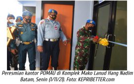 Kantor Baru POMAU Diresmikan Danlanud Hang Nadim Batam