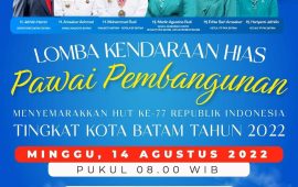 Semarakkan HUT ke-77 RI, Pemko Batam Gelar Lomba Kendaraan Hias Pawai Pembangunan